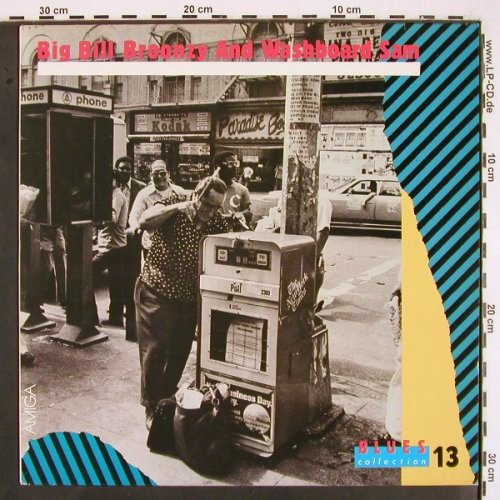 Big Bill Broonzy and Washboard Sam: Blues Collection 13, Amiga(8 56 458), DDR, 1989 - LP - V2199 - 9,00 Euro