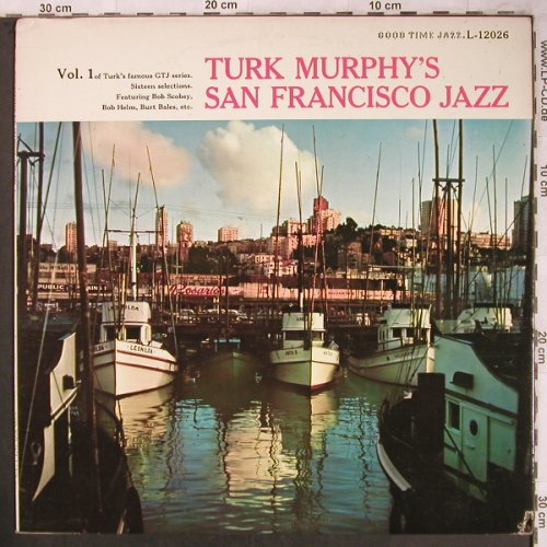 Turk Murphy Jazzband: San Francisco Jazz Vol.1, Good Time Jazz (L-12026), US, 1957 Typ: LP Best.-Nr.: X4676 Preis: 9,00 Euro
