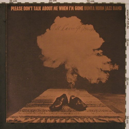 Bunta Horn Jazz Band: Please don't talk about me when I'm, Anatole Rec.(310609), S, woc, 1972 - LP - X7653 - 9,00 Euro