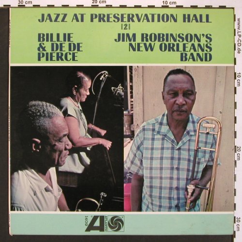 Robinson,Jim/Billie & De De Pierce: Jazz At Preservation Hall 2, Atlantic (1409), US, 1963 Typ: LP Best.-Nr.: X8369 Preis: 9,00 Euro
