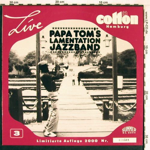 Papa Tom's  Lamentation Jazzband: Live Cotton Club HH, LimEd.504/2000, Summer/CottonClub 3 (SL 8305), D, 1983 Typ: LP Best.-Nr.: Y4595 Preis: 9,00 Euro