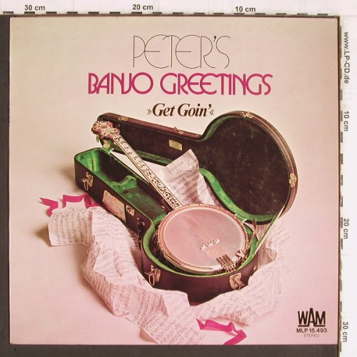 Meyer,Peter's Banjo Greetings: Get Goin, WAM (MLP 15.493), D, 1974 Typ: LP Best.-Nr.: Y5403 Preis: 9,00 Euro