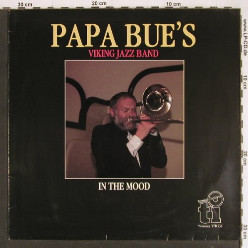 Papa Bue's Viking Jazzband: In the Mood, Timeless (TTD 539), NL, 1988 Typ: LP Best.-Nr.: Y7877 Preis: 6,00 Euro