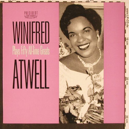 Atwell,Winifred: Plays Fifty All-Time Greats (1957), President(PLE 508), UK, 1983 - LP - Y806 - 6,00 Euro