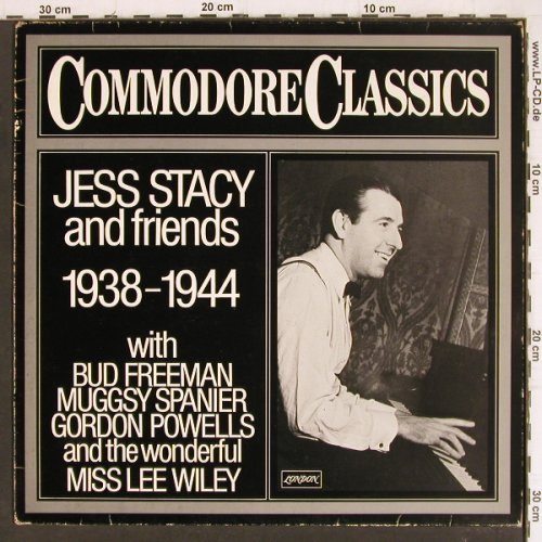 Stacy,Jess  and Friends: 1938-1944, vg+/vg+, Commodore (6.24298 AG), D, 1980 Typ: LP Best.-Nr.: Y8106 Preis: 6,00 Euro