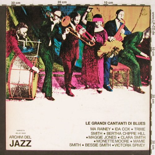 V.A.I Grandi Cantani di Blues: Bessie Smith... Ma Rainey, Variety/Archivi d.J. (REL-ST 19222), I, 1974 Typ: LP Best.-Nr.: Y8161 Preis: 7,50 Euro
