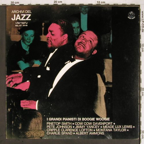 V.A.I Grandi Pianisti di Boogie Woo: Pinetop Smith.. P.Johnson, Ammons.., Variety (REL-ST 19149), I Typ: LP Best.-Nr.: Y9205 Preis: 6,00 Euro