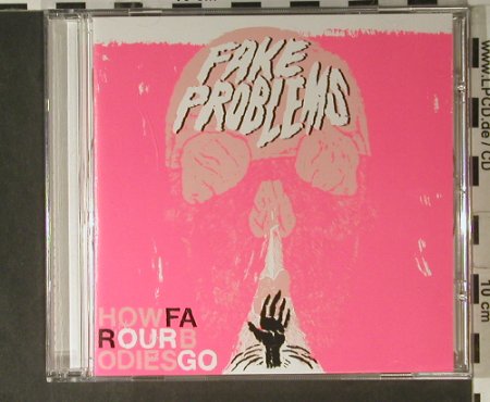 Fake Problems: How Far Our Bodies Go, vg+/m-, Gunner Records (ACT020CD), US Typ: CDgx Best.-Nr.: 50703 Preis: 10,00 Euro