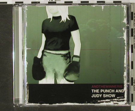 Andthewinneris: The Punch and Judy Show, Enginer (IGN086), US, 2004 Typ: CD Best.-Nr.: 50913 Preis: 7,50 Euro