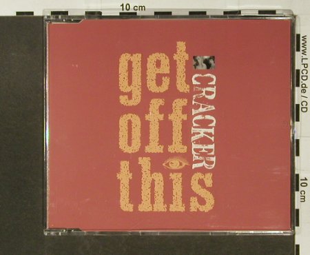 Cracker: Get Off This +3, Virgin, UK, 1992 Typ: CD5" Best.-Nr.: 51023 Preis: 3,00 Euro