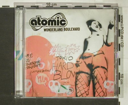 Atomic: Wonderland Boulevard, Atomic, D, 2005 Typ: CD Best.-Nr.: 51718 Preis: 7,50 Euro