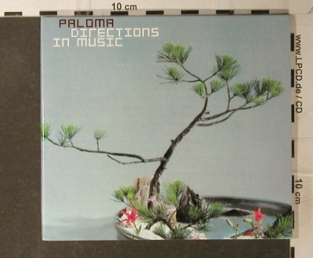 Paloma: Ditections in Music, 9Tr. Digi, Mehrwert Rec.(MWcd002), EU, 00 - CD - 52307 - 6,00 Euro