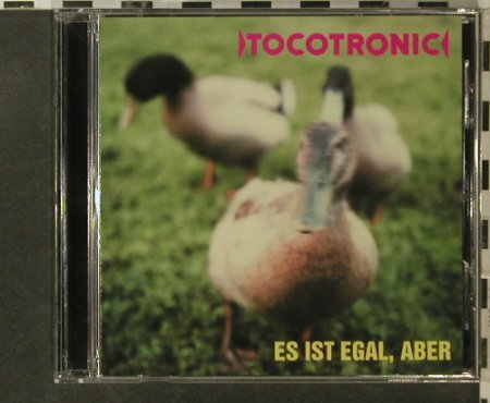 Tocotronic: Es Ist Egal,aber, Lado (17048-2), D, 1997 Typ: CD Best.-Nr.: 52405 Preis: 10,00 Euro