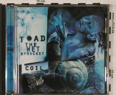 Toad The Wet Sprocket: Coil, Columbia, A, 1997 Typ: CD Best.-Nr.: 52449 Preis: 10,00 Euro
