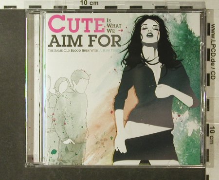 Cute Is What We Aim for: The Same Old Blood Rush..., Atlantic(), EU, 2006 - CD - 52678 - 10,00 Euro