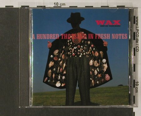 WAX: A Hundred Thousand In French Notes, RCA(PD 74182), D, 89 - CD - 53402 - 5,00 Euro