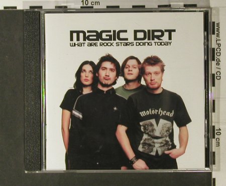 Magic Dirt: What Are Rock Stars Doing Today, Warner(), D, 2000 - CD - 53532 - 6,00 Euro