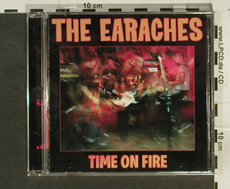 Earaches: Time on Fire, Steel Cage Rec., US, 2006 Typ: CD Best.-Nr.: 53618 Preis: 11,50 Euro