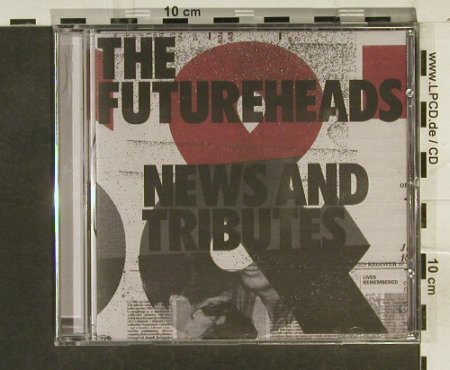 Futureheads,The: News and Tributes, 679 Recordings(), EU, 2006 - CD - 53685 - 10,00 Euro
