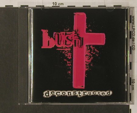 Bush: Deconstructed, Interscope(), EEC, 1997 - CD - 54051 - 10,00 Euro