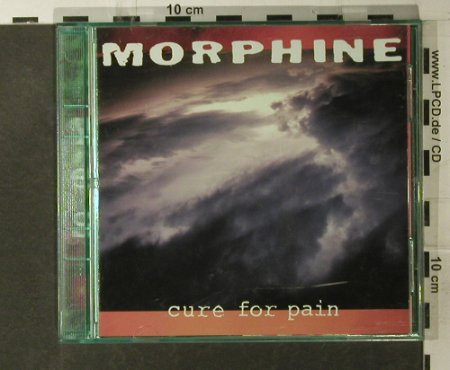 Morphine: Cure For Pain, Ryko (RCD 10262), US, 1993 Typ: CD Best.-Nr.: 54534 Preis: 10,00 Euro