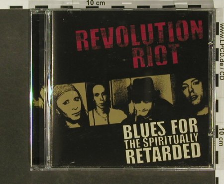 Revolution Riot: Blues for the Spiritual Retarded, Feedback Boogie(), , 2005 - CD - 54766 - 5,00 Euro