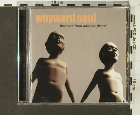 Wayward Soul: Brother From Another Planet, Pias(), L, 2000 - CD - 54910 - 5,00 Euro