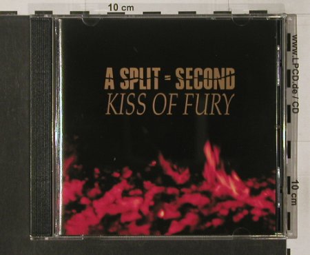 A Split Second: Kiss of Fury, Animalized, D, 1990 Typ: CD Best.-Nr.: 55024 Preis: 10,00 Euro