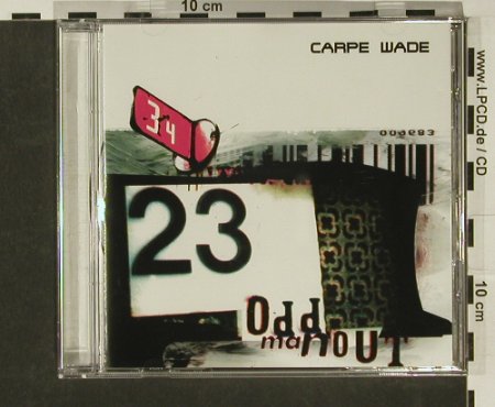 Carpe Wade: Odd Man Out, West Side, D, 97 Typ: CD Best.-Nr.: 55153 Preis: 7,50 Euro