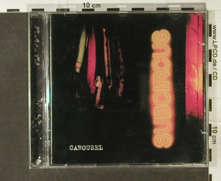 Subcircus: Carousel, 10 Tr., Echo(), EC, 1996 - CD - 55290 - 7,50 Euro