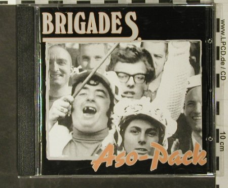 Brigade S: Aso-Pack, Teenage Rebel Rec. (TR cd 103), D, 2003 Typ: CD Best.-Nr.: 55402 Preis: 10,00 Euro