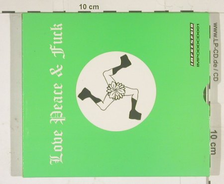 Brain Donor: Love Peace & Fuck, Impresario (IMPODDCD001),  Typ: CD Best.-Nr.: 55470 Preis: 10,00 Euro