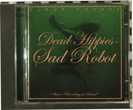 Grabke,Claus: Dead Hippies-Sad Robot, Nois-O-Lation (810572), EU, 2006 Typ: 2CD Best.-Nr.: 56010 Preis: 14,00 Euro