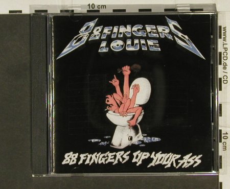 88 Fingers Louie: 88 Fingers Up Your Ass, Hopeless (HR619-2), US, co, 1997 Typ: CD Best.-Nr.: 56015 Preis: 7,50 Euro