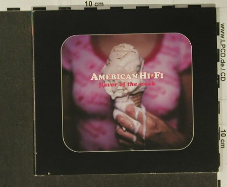 American Hi-Fi: Flavor of the weak*2, Promo, Digi, Isl.(), EU, 01 - CD5inch - 56036 - 3,00 Euro