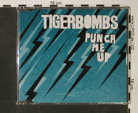 Tigerbombs: Punch me Up+1+video, Radio Blast(), EU, 2006 - CD5inch - 56061 - 3,00 Euro