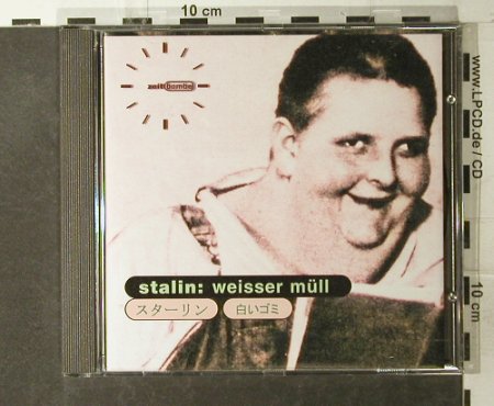Stalin: Weisser Müll, Zeitbombe (tick 002), D, 1997 Typ: CD Best.-Nr.: 56106 Preis: 7,50 Euro