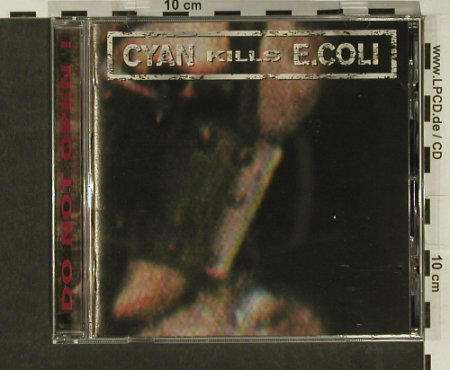 Cyan kills E.Coli: Do Not Open!, Gymnastic, D, 95 Typ: CD Best.-Nr.: 56234 Preis: 7,50 Euro
