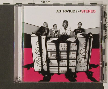 Astra Kid: Stereo, V2, EU, 2005 Typ: CD Best.-Nr.: 56535 Preis: 10,00 Euro