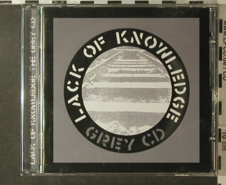 Lack Of Knowledge: The Grey CD, Southern(28119-2), UK, 2005 - CD - 56750 - 10,00 Euro