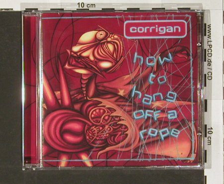 Corrigan: How To Hang From A Rope, BrightStar(), D, 2002 - CD - 57401 - 5,00 Euro