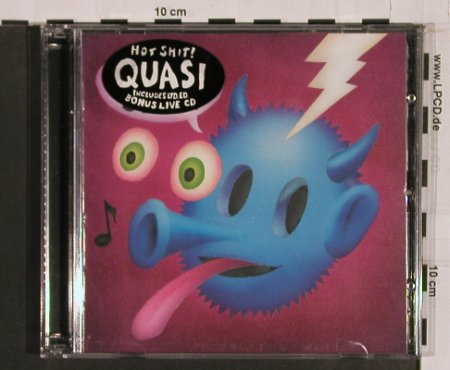 Quasi: Hot Shit + Bonus CD, Domino(), EU, 03 - 2CD - 57678 - 14,00 Euro