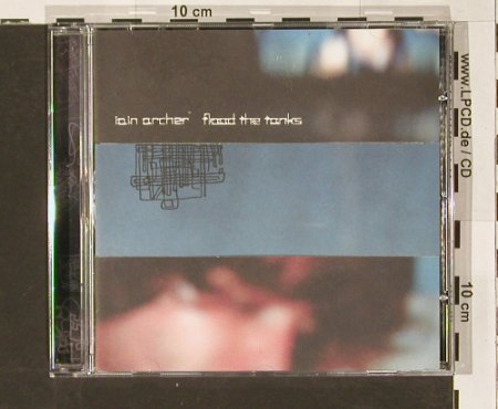 Archer,Ian: Flood the Tanks, BrightStar, , 03 Typ: CD Best.-Nr.: 58267 Preis: 10,00 Euro
