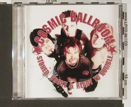 Cosmic Ballroom: Stoned, Broke and Ready to Rum, PND, D, 04 Typ: CD Best.-Nr.: 58287 Preis: 10,00 Euro