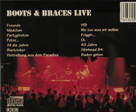 Boots & Braces: Live '93, Metal Enterprises (ME 576 CD), D, 2004 Typ: CD Best.-Nr.: 58766 Preis: 10,00 Euro