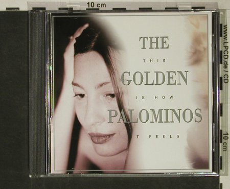 Golden Palominos: This Is How It Feels, Restless(7 72735-2), US, 1993 - CD - 58949 - 10,00 Euro
