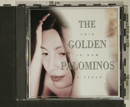 Golden Palominos: This Is How It Feels, Restless (7 72735-2), US, 1993 Typ: CD Best.-Nr.: 58949 Preis: 10,00 Euro