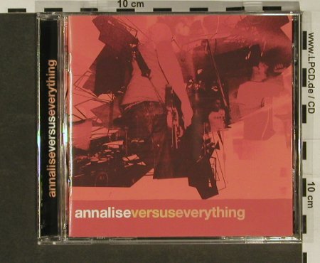 Annalise: Versus Everything, BossTuneag, UK, 01 Typ: CD Best.-Nr.: 59059 Preis: 10,00 Euro