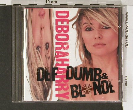 Deborah Harry: Def,Dumb & Blond, Chrysalis, D, 89 Typ: CD Best.-Nr.: 60094 Preis: 10,00 Euro