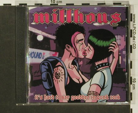 Millhous: It's hard to say goodbye i.PunkRock, infect0205(), US,vg+/m-, 02 - CD - 60375 - 7,50 Euro